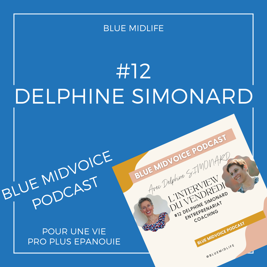 Blue MidVoice Episode 12 : Delphine Simonard