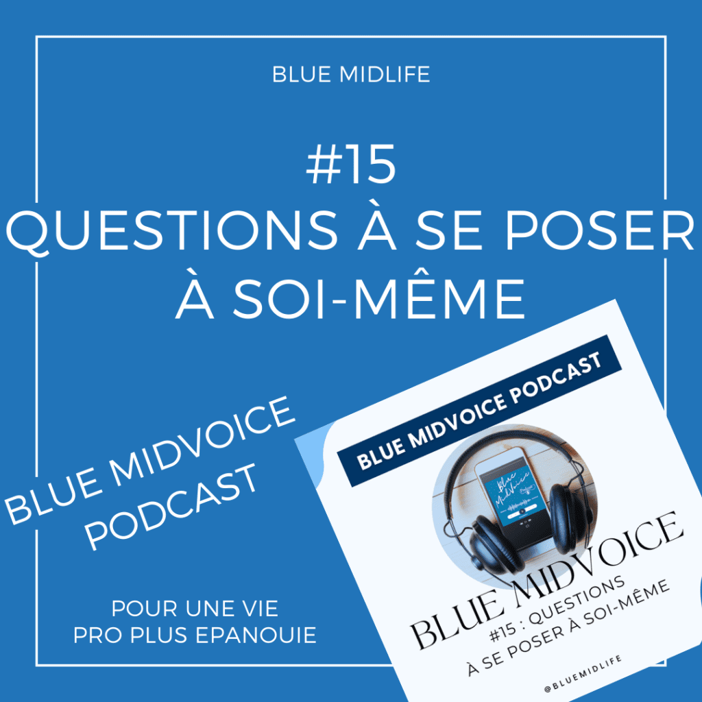 Blue MidVoice
Blue Midlife
Nancy
catherine BARLOY
Dépasser ses peurs
Entreprenariat
Accompagnement emploi
bilan de compétences
podcast
questions à se poser à soi-même
Episode #15 : questions à se poser à soi-même