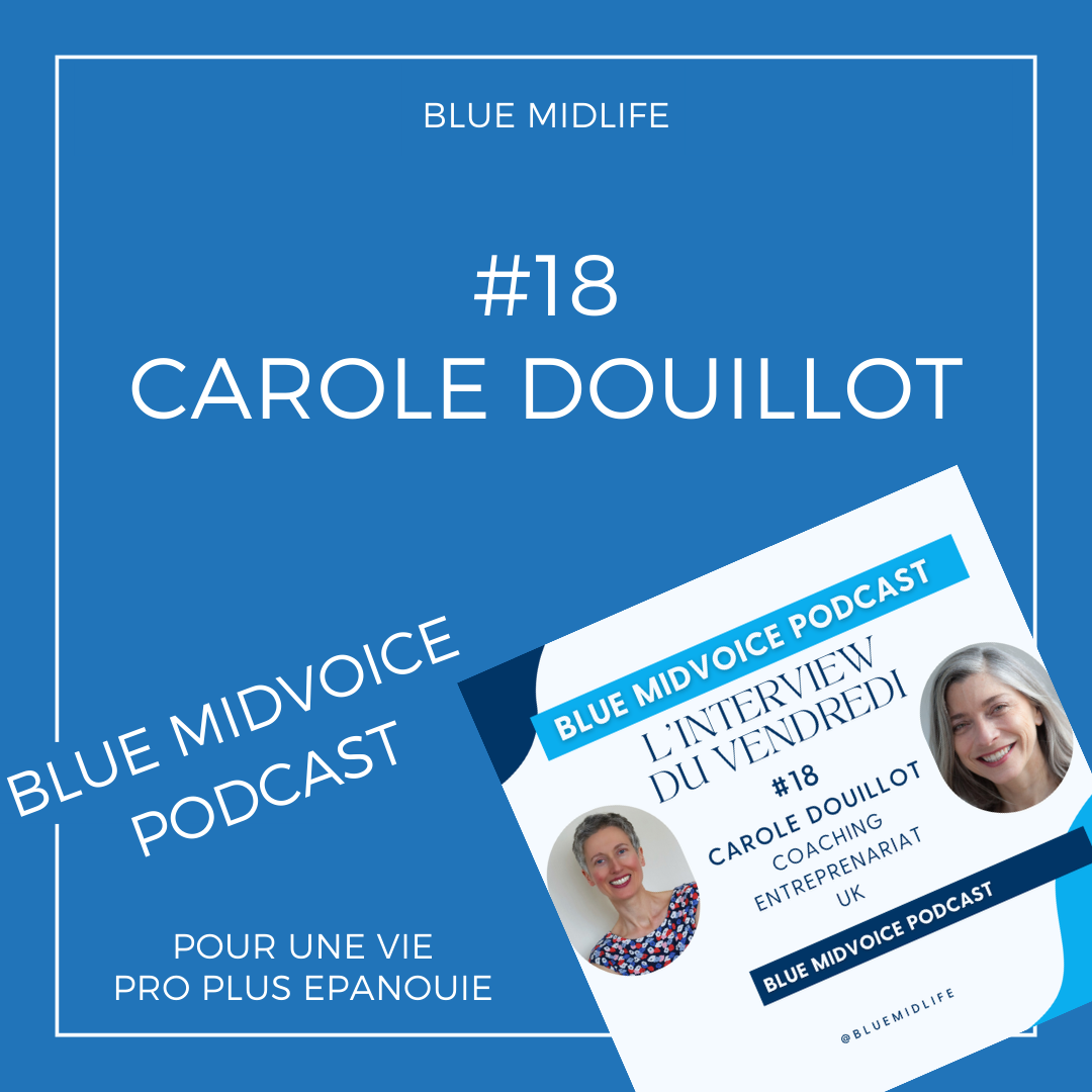 Blue MidVoice Episode 18 : Carole Douillot
