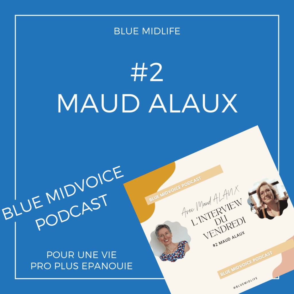 Blue Midlife
Blue MidVoice
Podcast
Bilan de compétences
Coaching de vie
Nancy
Catherine Barloy
Jaquette du podcast 2 avec Maud Alaux
Épisode #2 : Maud Alaux : feng shui, ébénisterie, entreprenariat