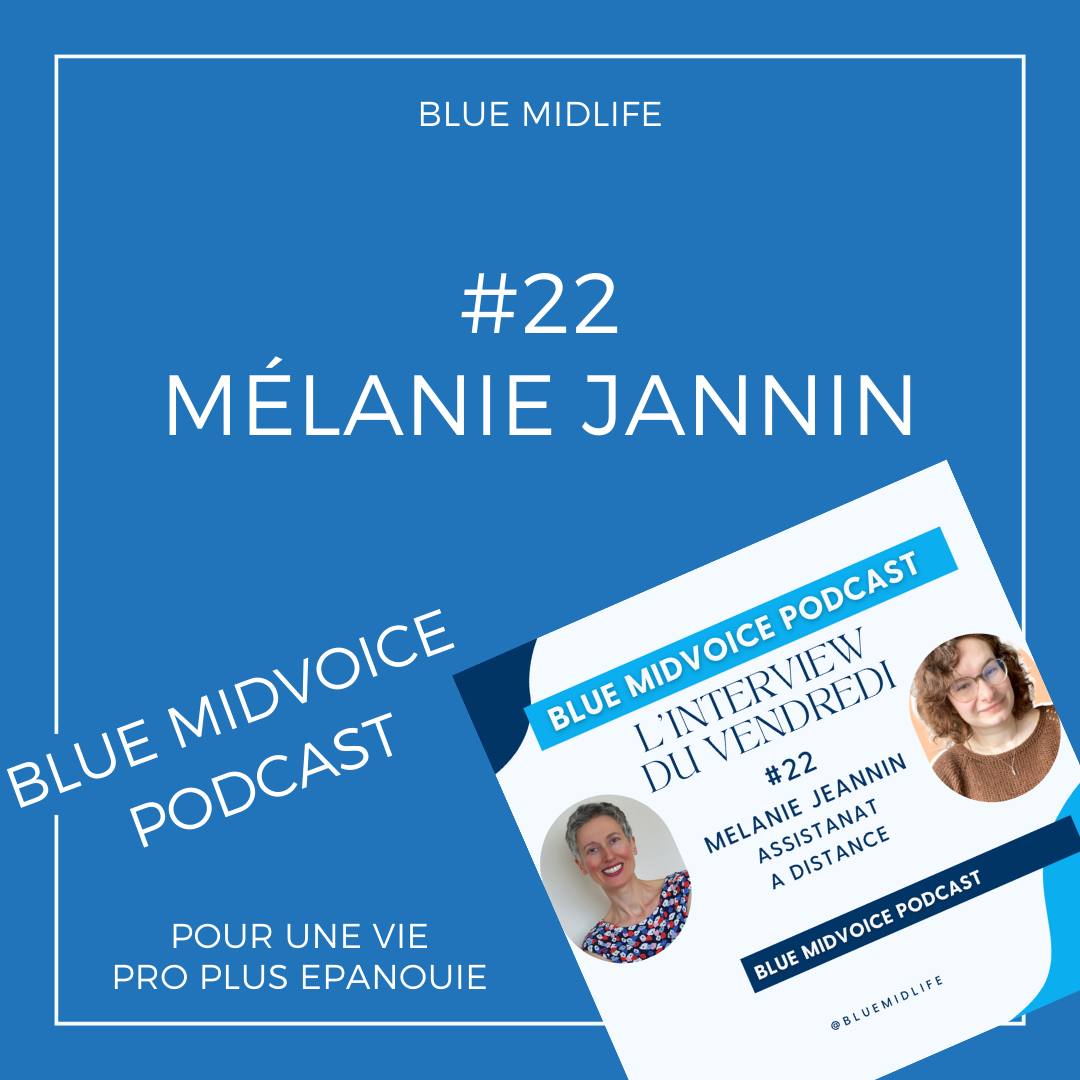Blue MidVoice Episode 22 : Mélanie Jeannin