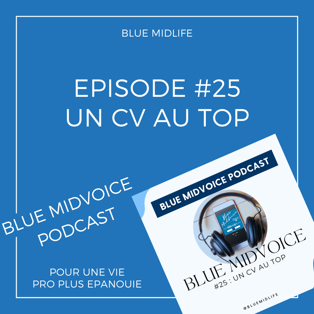 Blue MidVoice Episode 25 : Un CV au TOP ?