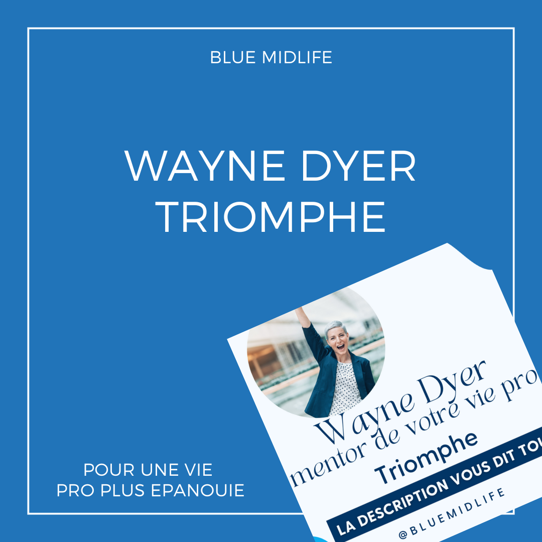 Wayne Dyer mentor de votre vie pro : Triomphe