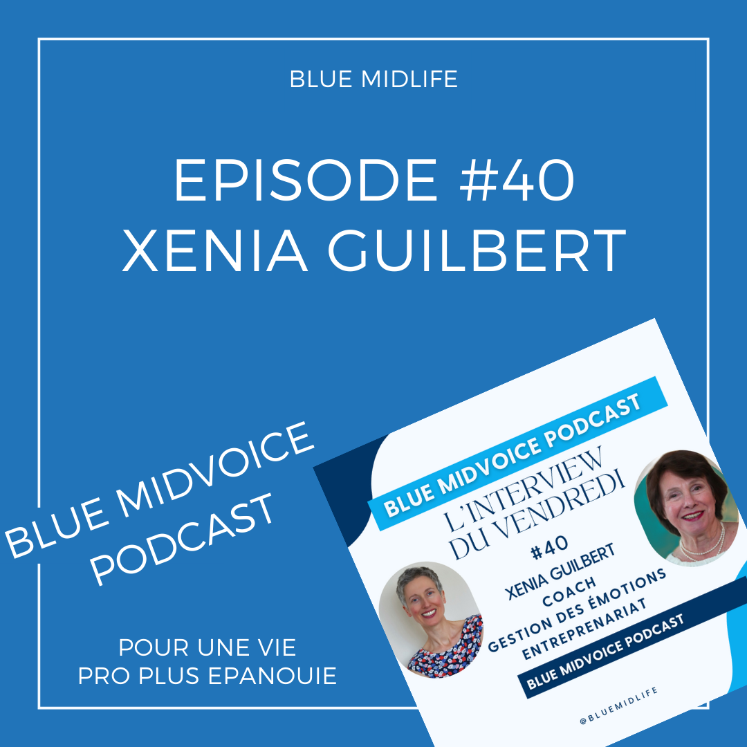 Blue MidVoice Episode 40 : Xenia Guilbert