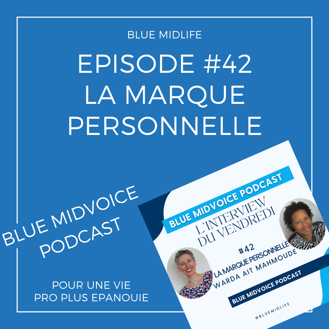 Blue MidVoice Episode 42 : La marque personnelle