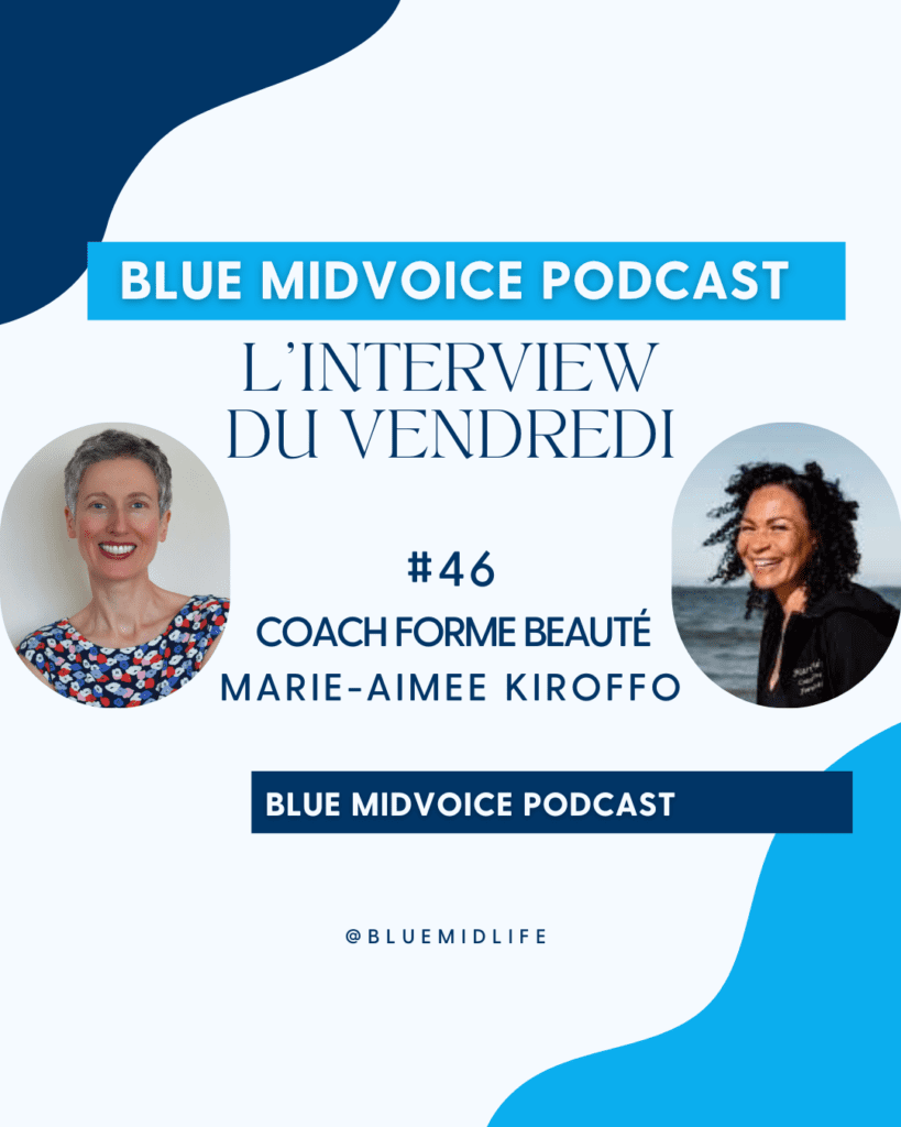 Blue MidVoice
Blue Midlife
Nancy
catherine BARLOY
Dépasser ses peurs
Entreprenariat
Accompagnement emploi
bilan de compétences
podcast
Marie-Aimée Kiroffo
Coach forme beauté