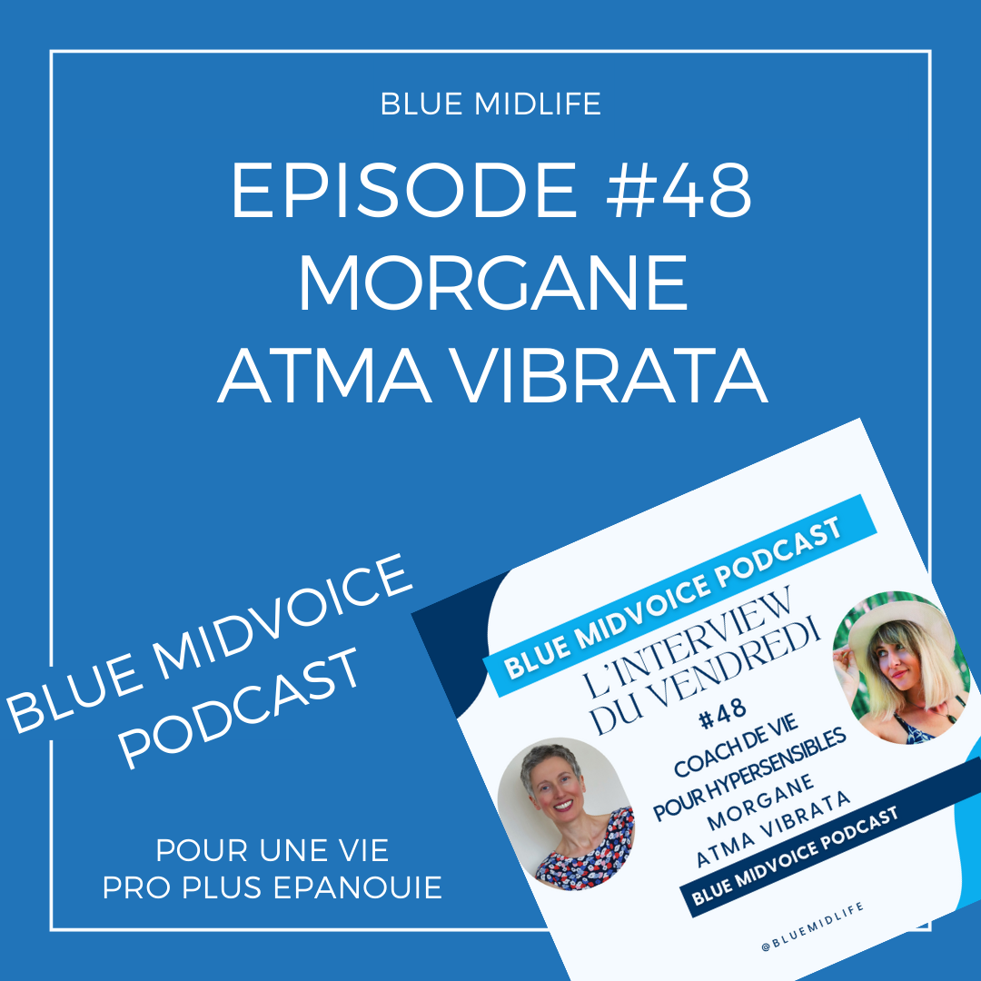 Blue MidVoice Episode 48 : Morgane Atma Vibrata